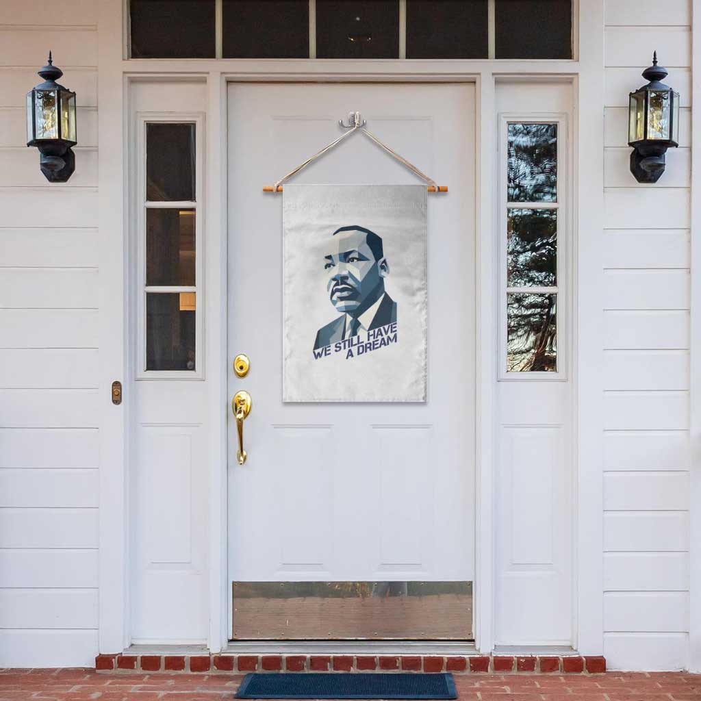 Martin Luther King Jr Garden Flag We Still Have A Dream TS14 Print Your Wear