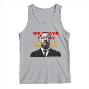 Martin Luther King Jr Tank Top Whatever You Do Keep Moving Forward TS14 Athletic Heather Print Your Wear