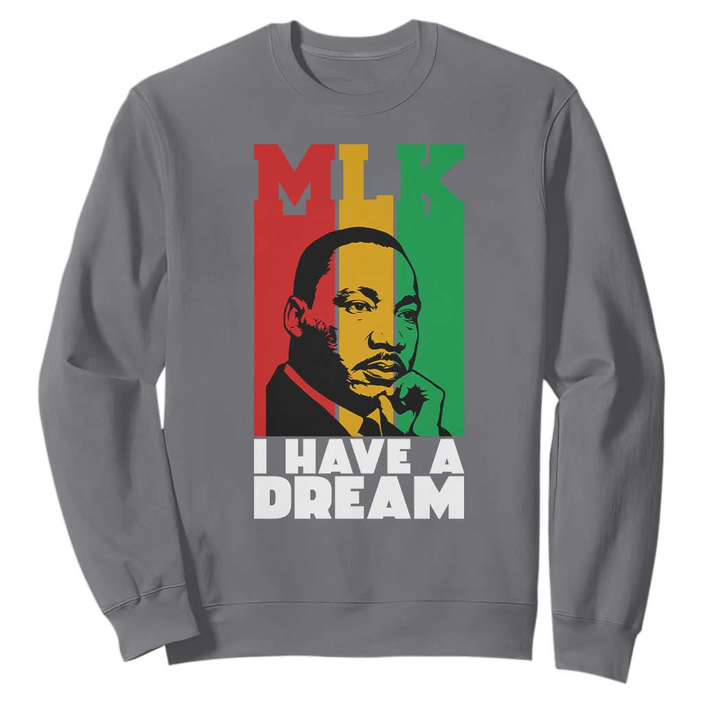 Martin Luther King Jr Sweatshirt I Have Dream MLK Quote TS14 Charcoal Print Your Wear