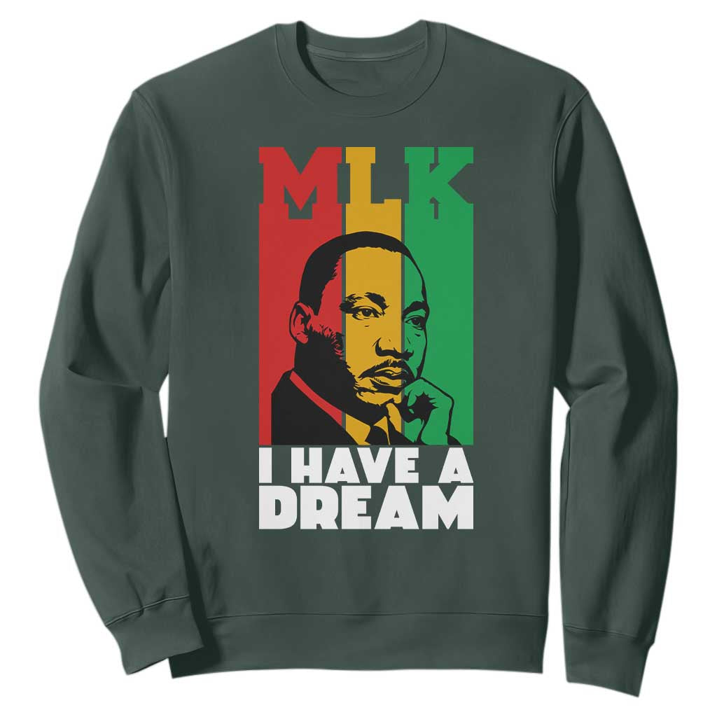 Martin Luther King Jr Sweatshirt I Have Dream MLK Quote TS14 Dark Forest Green Print Your Wear
