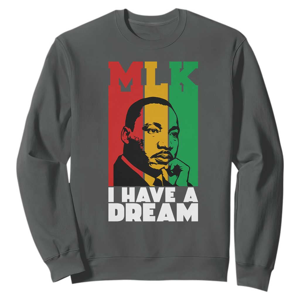 Martin Luther King Jr Sweatshirt I Have Dream MLK Quote TS14 Dark Heather Print Your Wear