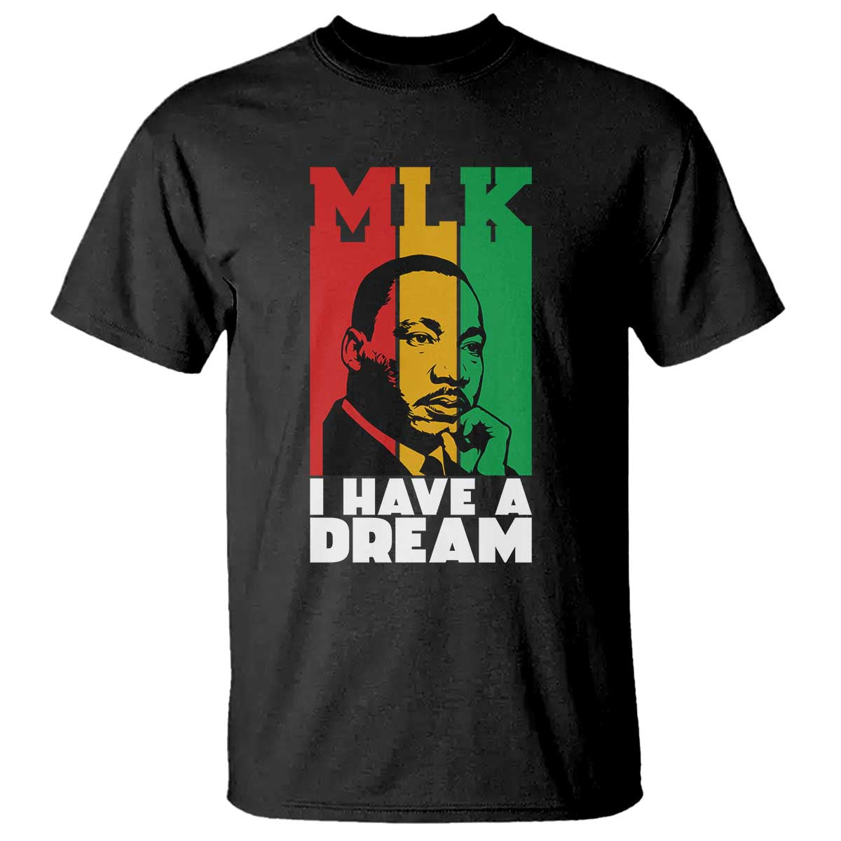 Martin Luther King Jr T Shirt I Have Dream MLK Quote TS14 Black Print Your Wear