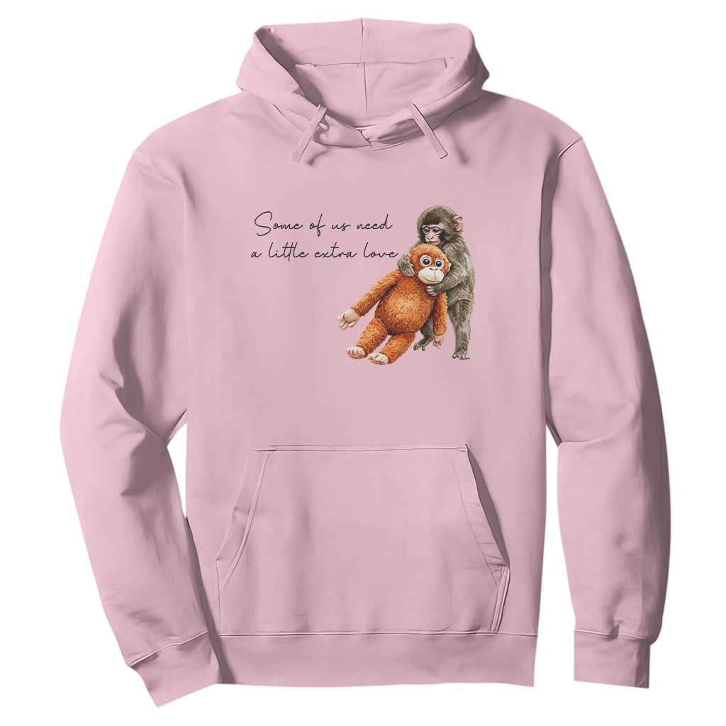 Punch Mokey Hoodie Some Of Us Need a Little Extra Love TS14 Light Pink Print Your Wear