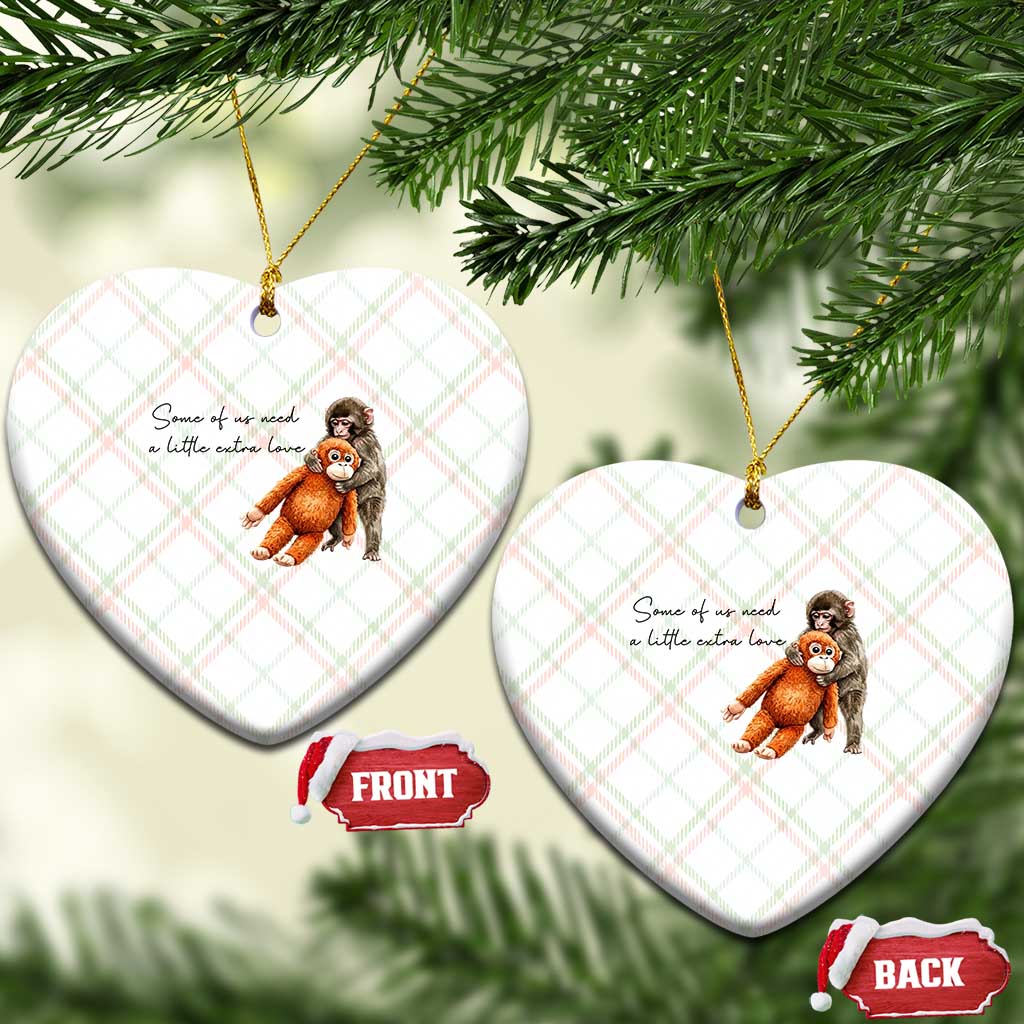 Punch Mokey Ceramic Ornament Some Of Us Need a Little Extra Love TS14 Print Your Wear