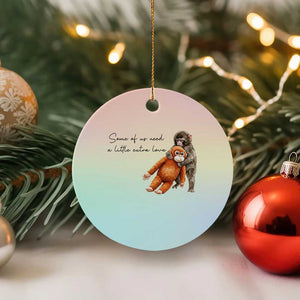 Punch Mokey Ceramic Ornament Some Of Us Need a Little Extra Love TS14 1pc Pastel Print Your Wear