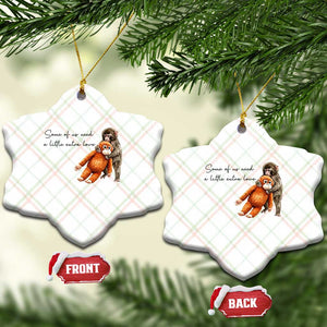 Punch Mokey Ceramic Ornament Some Of Us Need a Little Extra Love TS14 Print Your Wear