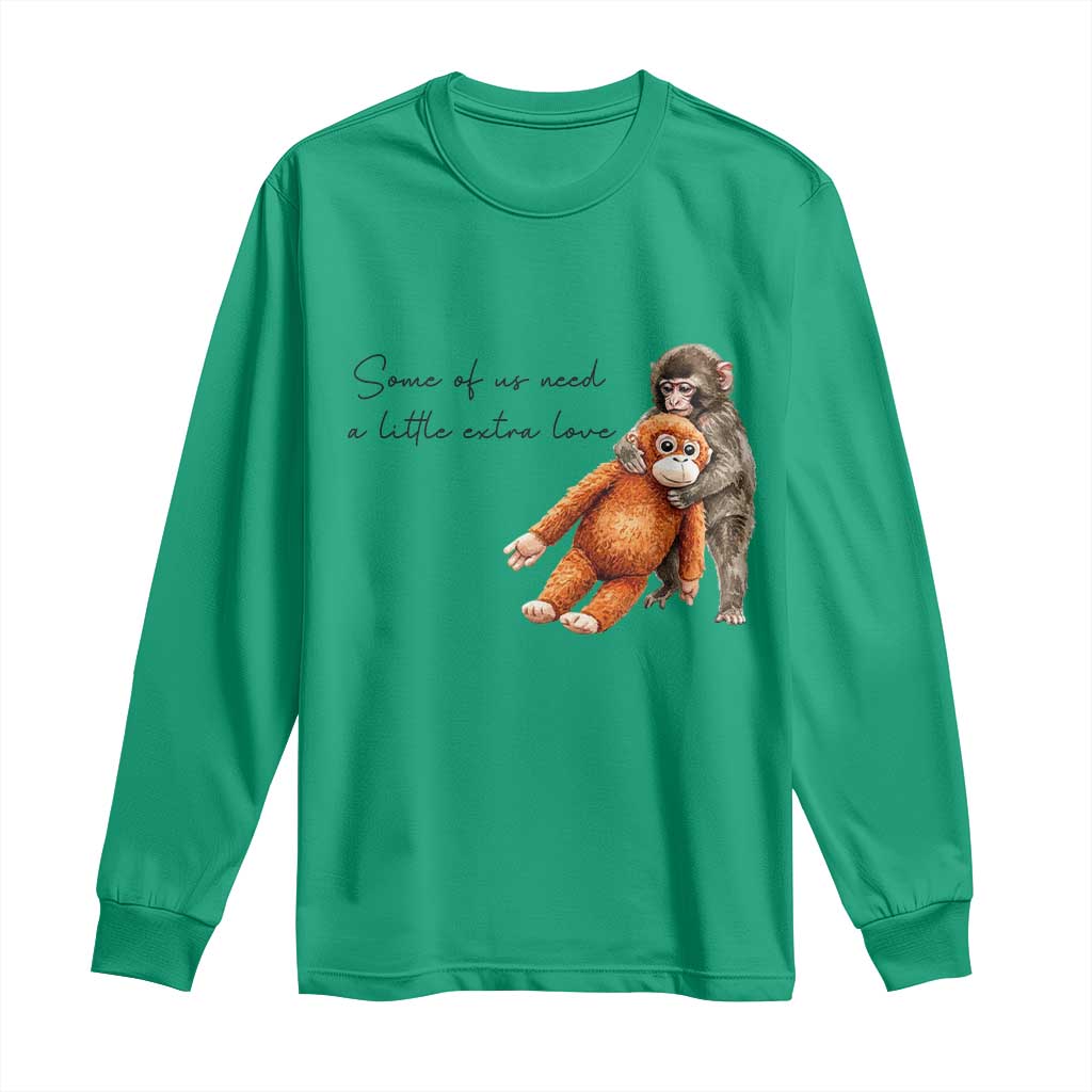 Punch Mokey Long Sleeve Shirt Some Of Us Need a Little Extra Love TS14 Irish Green Print Your Wear