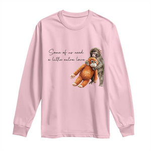 Punch Mokey Long Sleeve Shirt Some Of Us Need a Little Extra Love TS14 Light Pink Print Your Wear