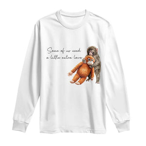 Punch Mokey Long Sleeve Shirt Some Of Us Need a Little Extra Love TS14 White Print Your Wear