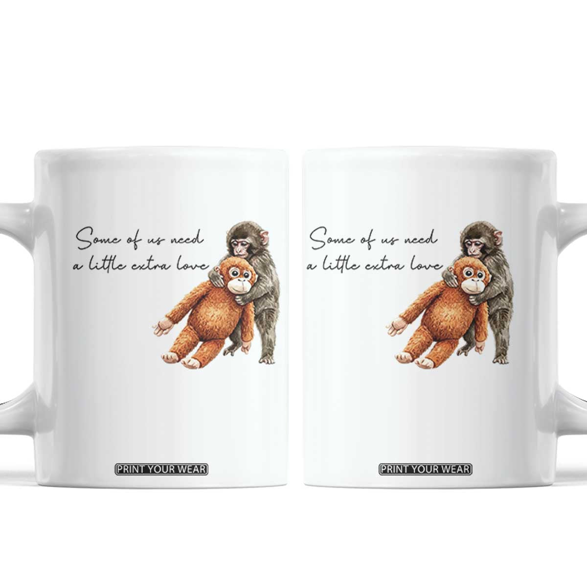 Punch Mokey Coffee Mug Some Of Us Need a Little Extra Love TS14 White Print Your Wear