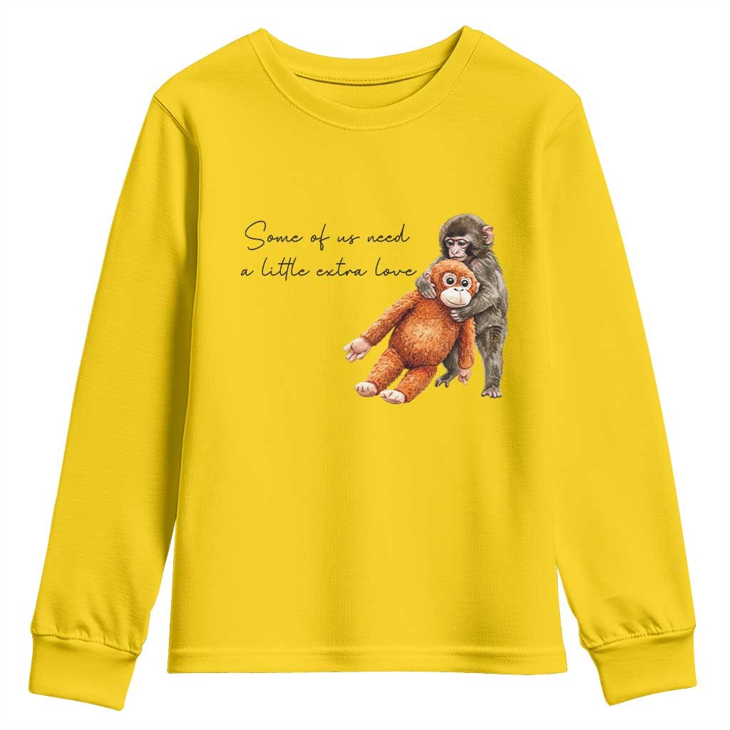 Punch Mokey Youth Sweatshirt Some Of Us Need a Little Extra Love TS14 Daisy Print Your Wear