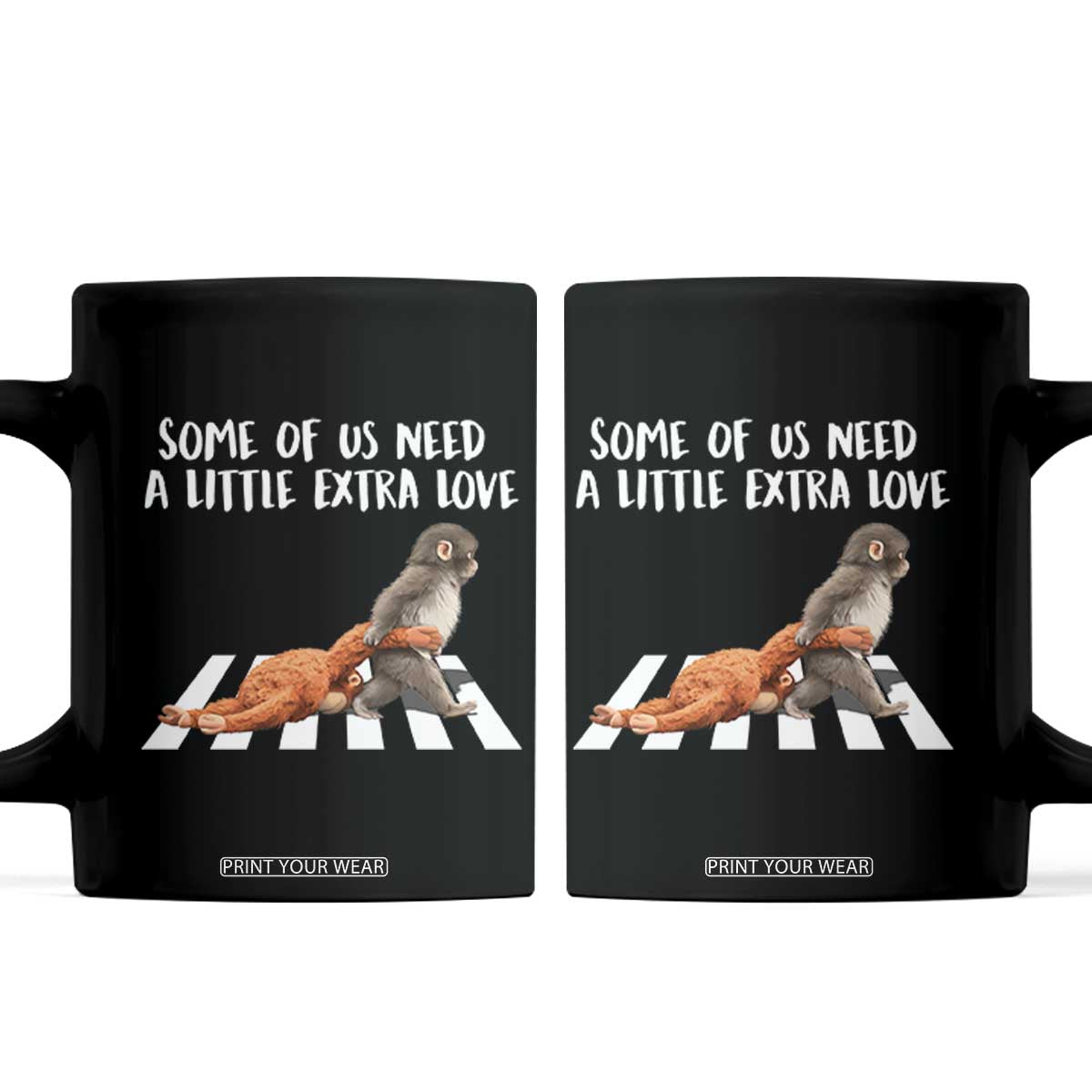Punch Mokey Meme Coffee Mug Some Of Us Need a Little Extra Love TS14 Black Print Your Wear