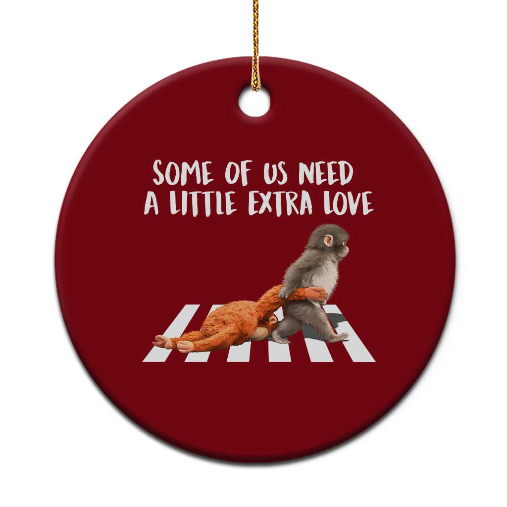 Punch Mokey Meme Ceramic Ornament Some Of Us Need a Little Extra Love TS14 1pc Red Print Your Wear