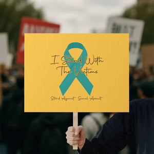 Sexual Assault Awareness Protest Sign I Stand With The Victims TS14 Horizontal 18" × 24" Yellow Print Your Wear
