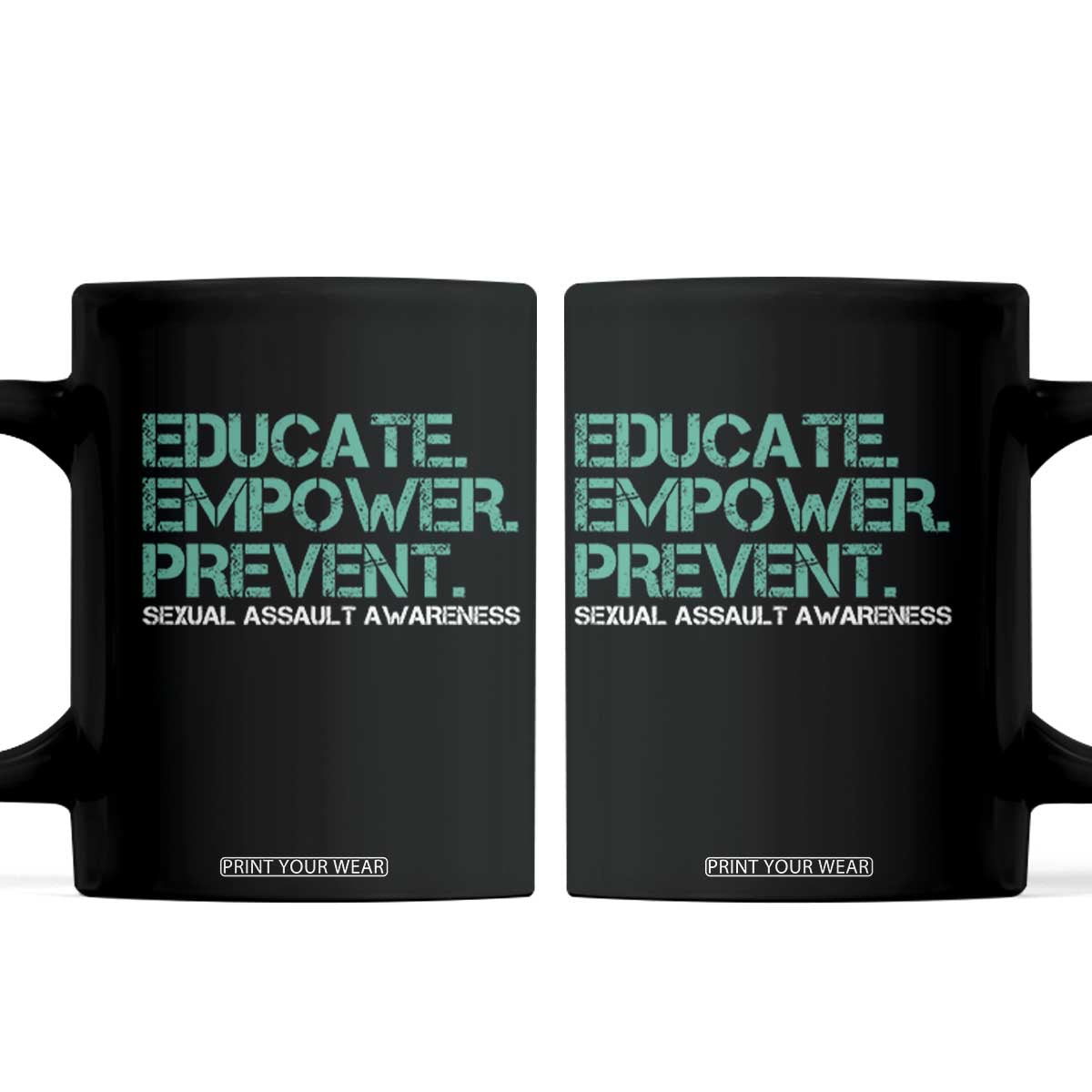 Sexual Assault Awareness Coffee Mug Educate Empower Prevent TS14 Black Print Your Wear