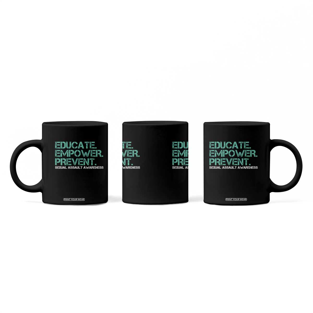 Sexual Assault Awareness Coffee Mug Educate Empower Prevent TS14 Print Your Wear