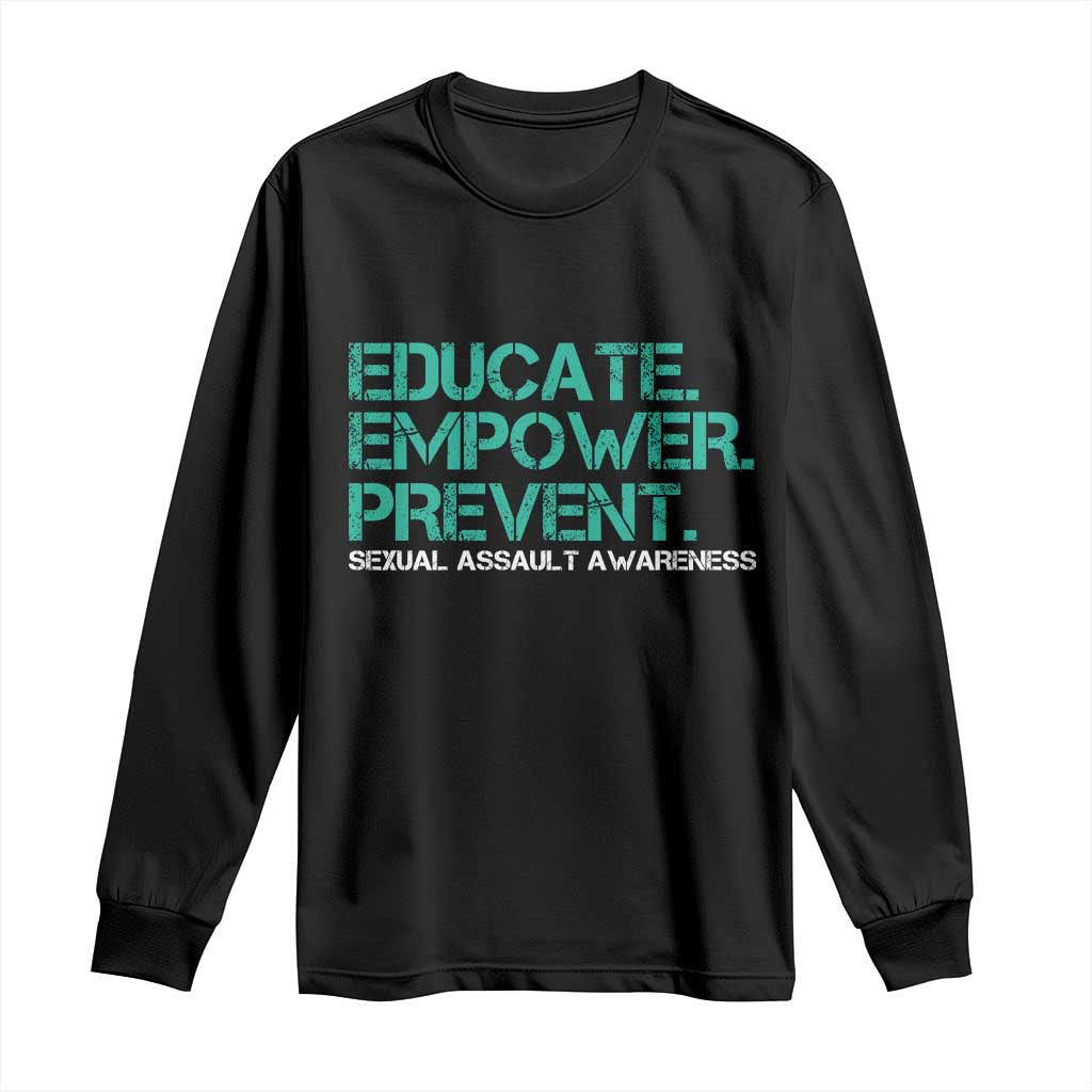 Sexual Assault Awareness Long Sleeve Shirt Educate Empower Prevent TS14 Black Print Your Wear