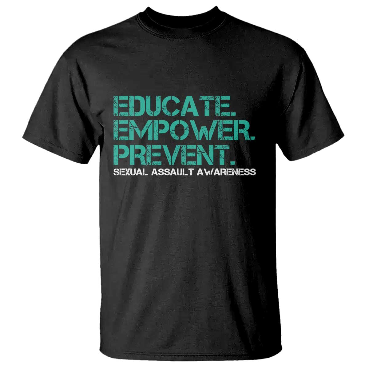 Sexual Assault Awareness T Shirt Educate Empower Prevent TS14 Black Print Your Wear