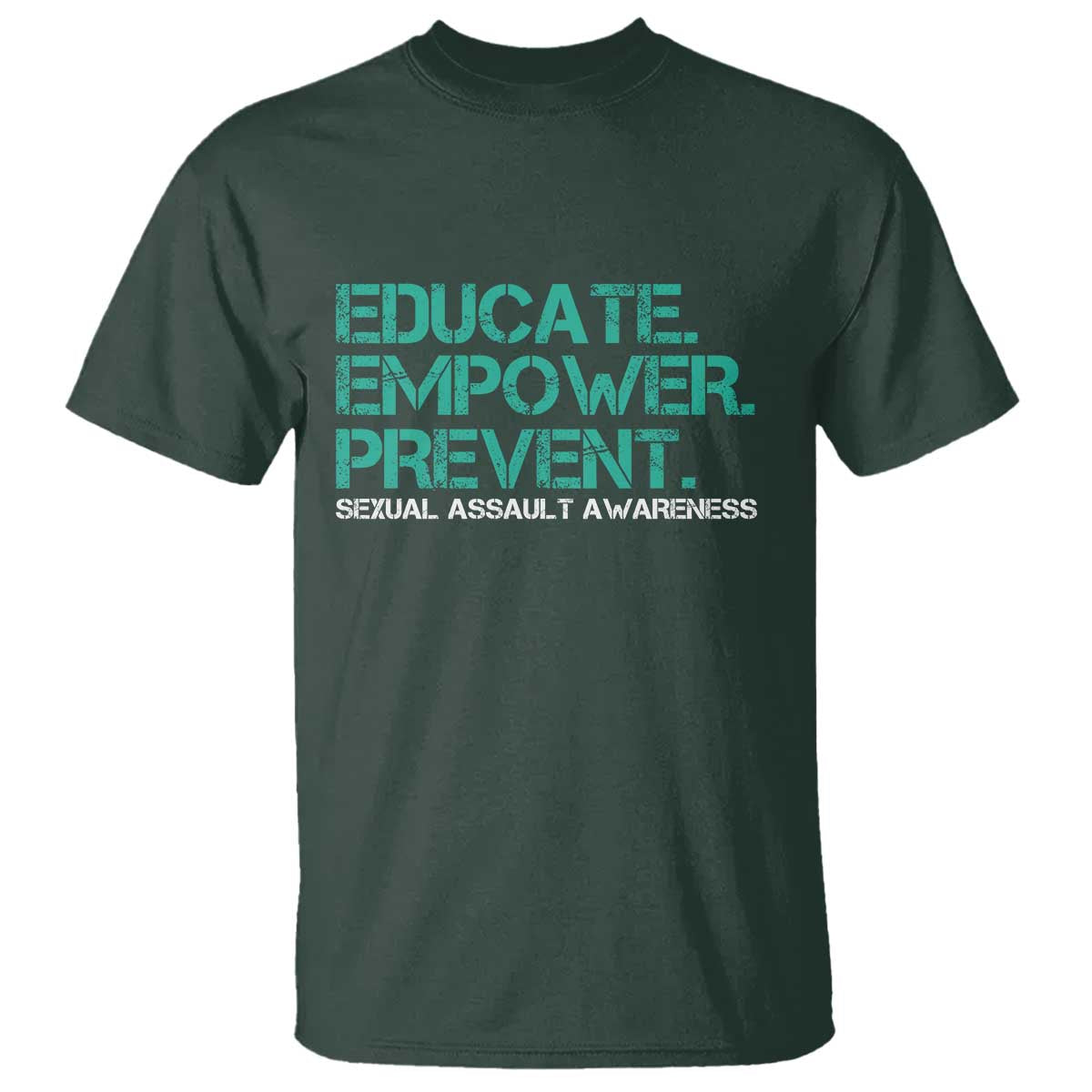 Sexual Assault Awareness T Shirt Educate Empower Prevent TS14 Dark Forest Green Print Your Wear