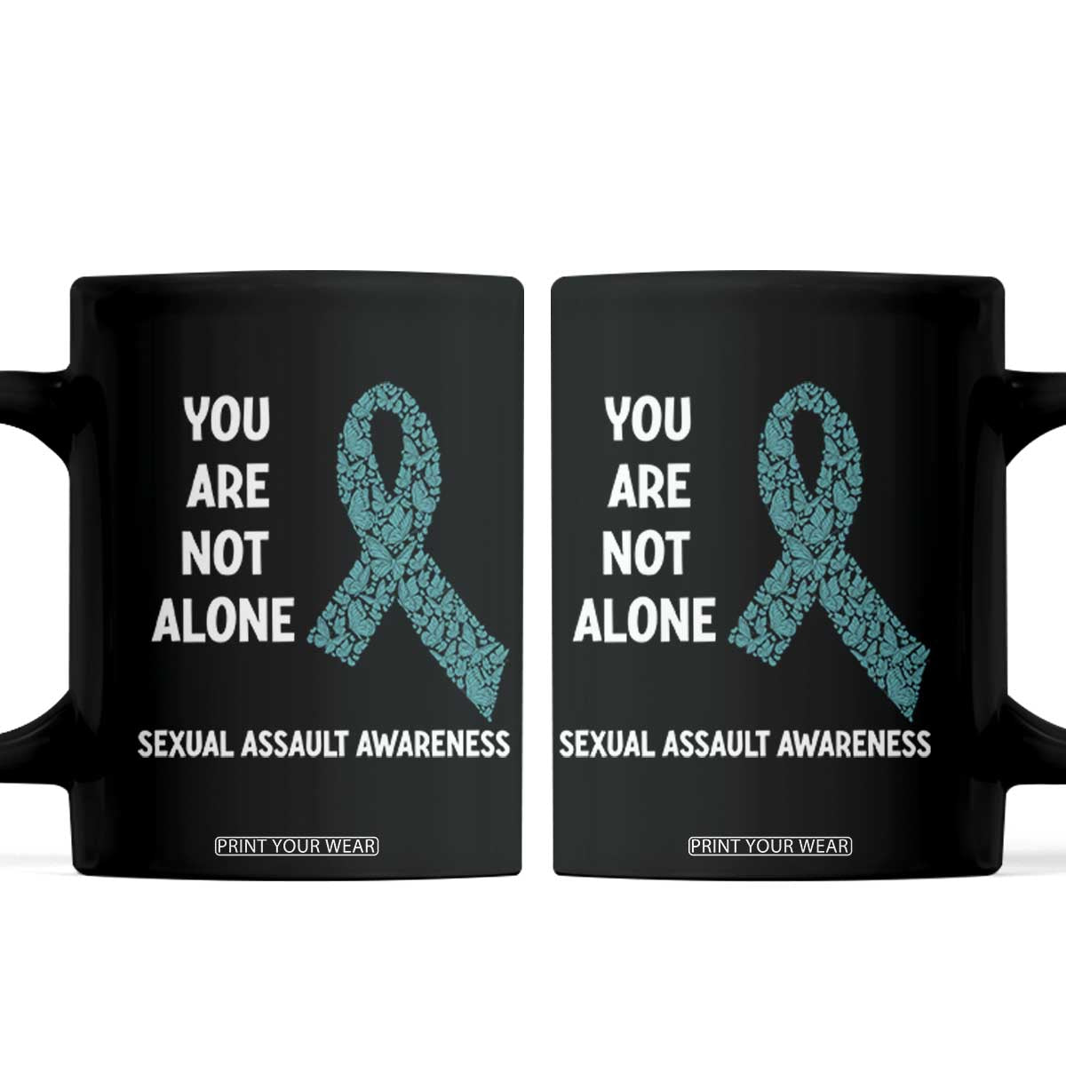 Sexual Assault Awareness Coffee Mug You Are Not Alone TS14 Black Print Your Wear