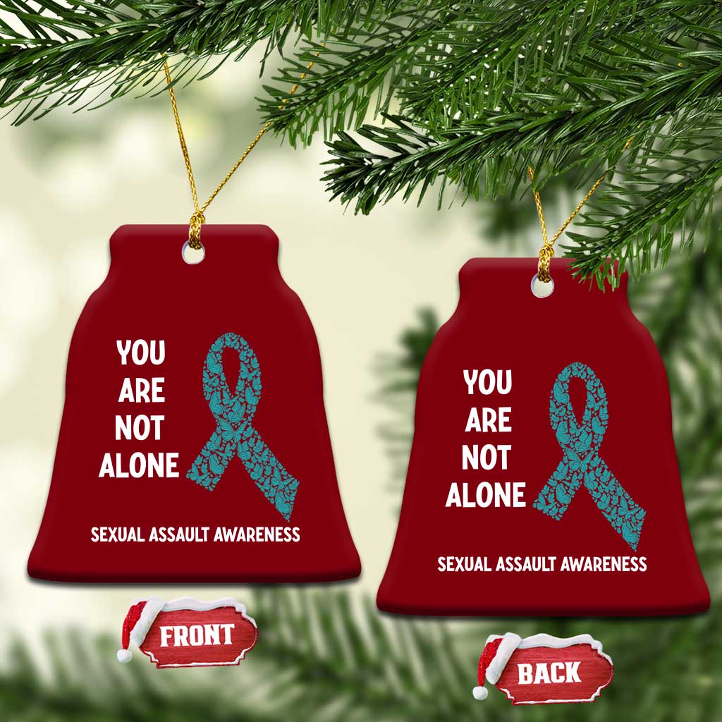 Sexual Assault Awareness Ceramic Ornament You Are Not Alone TS14 Print Your Wear
