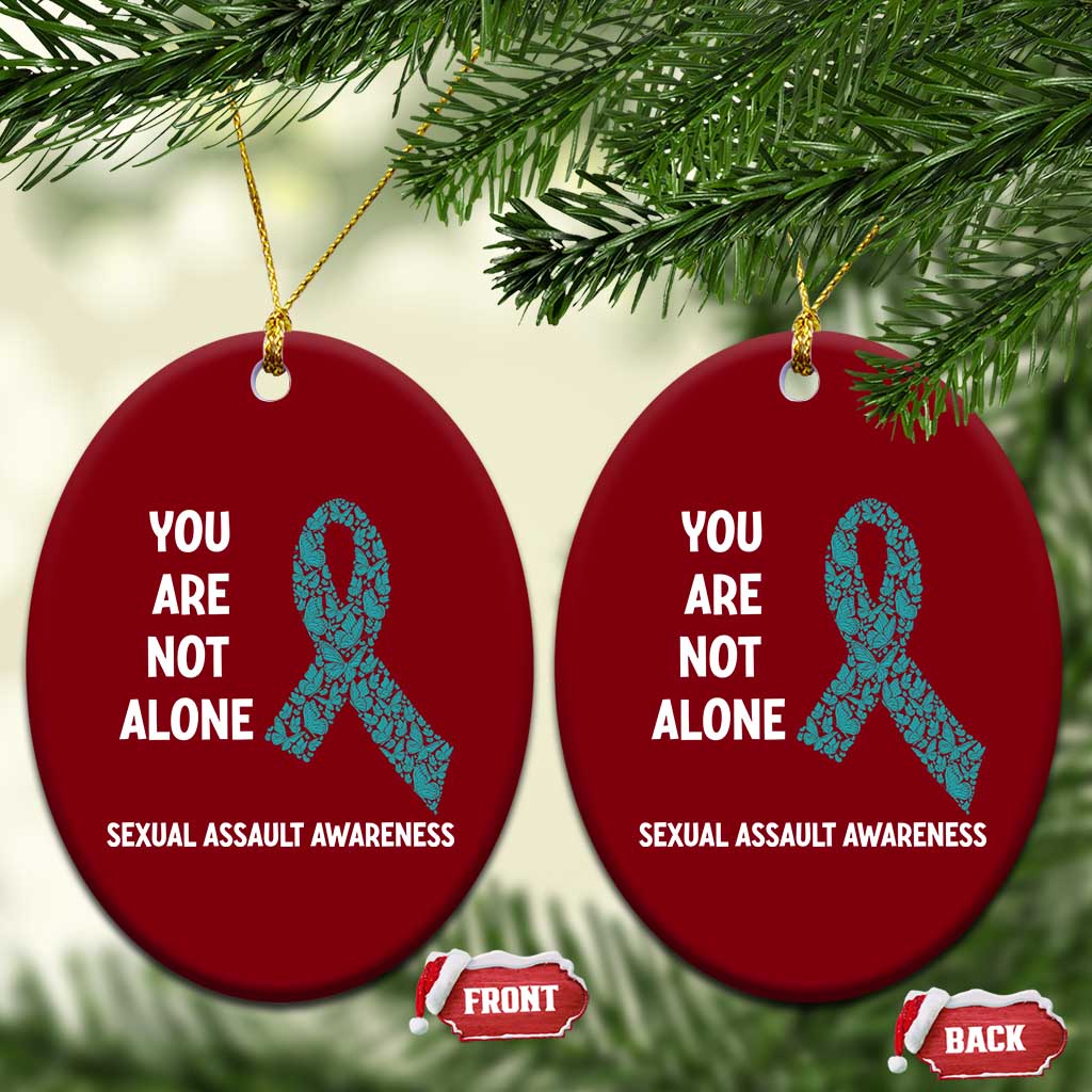 Sexual Assault Awareness Ceramic Ornament You Are Not Alone TS14 Print Your Wear