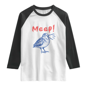 Meep Woodcock Raglan Shirt Cute Bird Meme TS14 White Black Print Your Wear