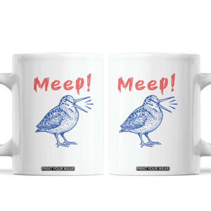 Meep Woodcock Coffee Mug Cute Bird Meme TS14 White Print Your Wear