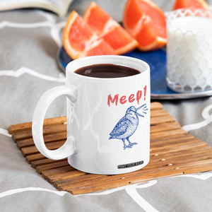 Meep Woodcock Coffee Mug Cute Bird Meme TS14 Print Your Wear