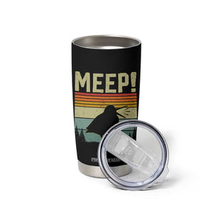 Meep Woodcock Tumbler Cup Funny Nature Lover TS14 Print Your Wear