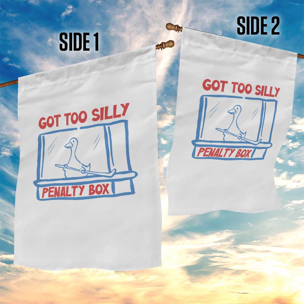 Hockey Got Too Silly Penalty Box Garden Flag Silly Goose Meme TS14 Print Your Wear