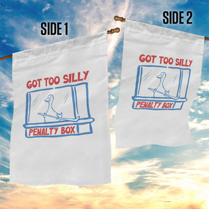 Hockey Got Too Silly Penalty Box Garden Flag Silly Goose Meme TS14 Print Your Wear