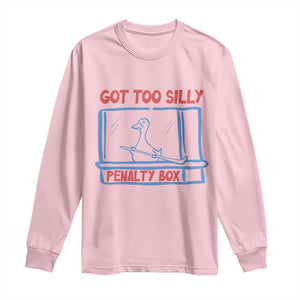 Hockey Got Too Silly Penalty Box Long Sleeve Shirt Silly Goose Meme TS14 Light Pink Print Your Wear