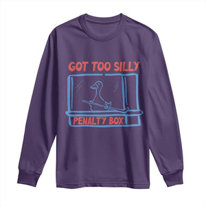 Hockey Got Too Silly Penalty Box Long Sleeve Shirt Silly Goose Meme TS14 Purple Print Your Wear