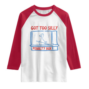 Hockey Got Too Silly Penalty Box Raglan Shirt Silly Goose Meme TS14 White Red Print Your Wear