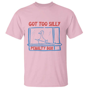 Hockey Got Too Silly Penalty Box T Shirt Silly Goose Meme TS14 Light Pink Print Your Wear