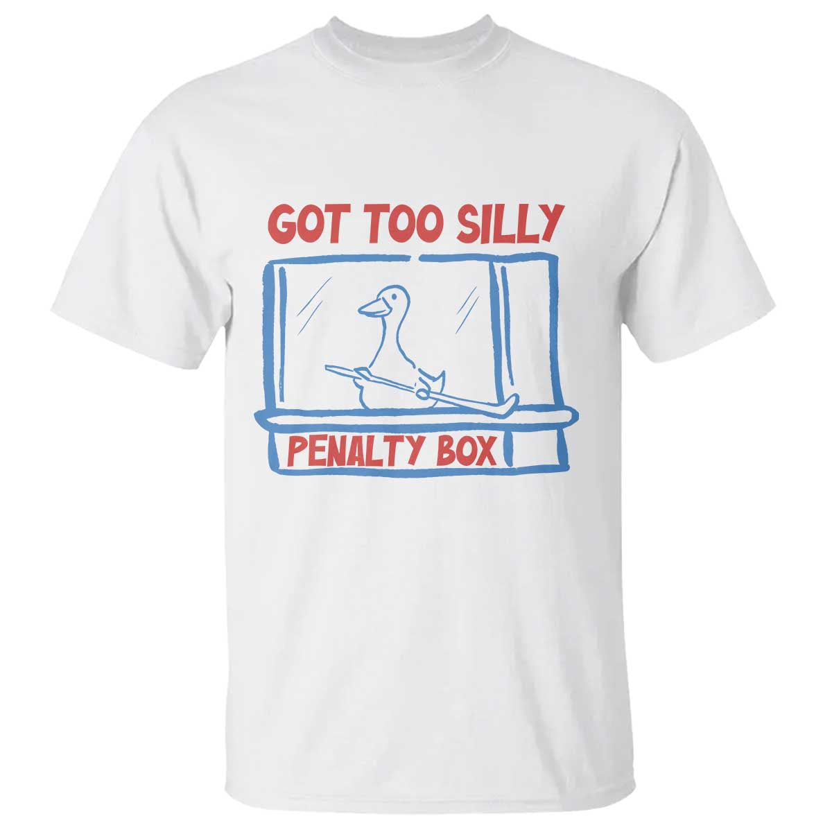 Hockey Got Too Silly Penalty Box T Shirt Silly Goose Meme TS14 White Print Your Wear