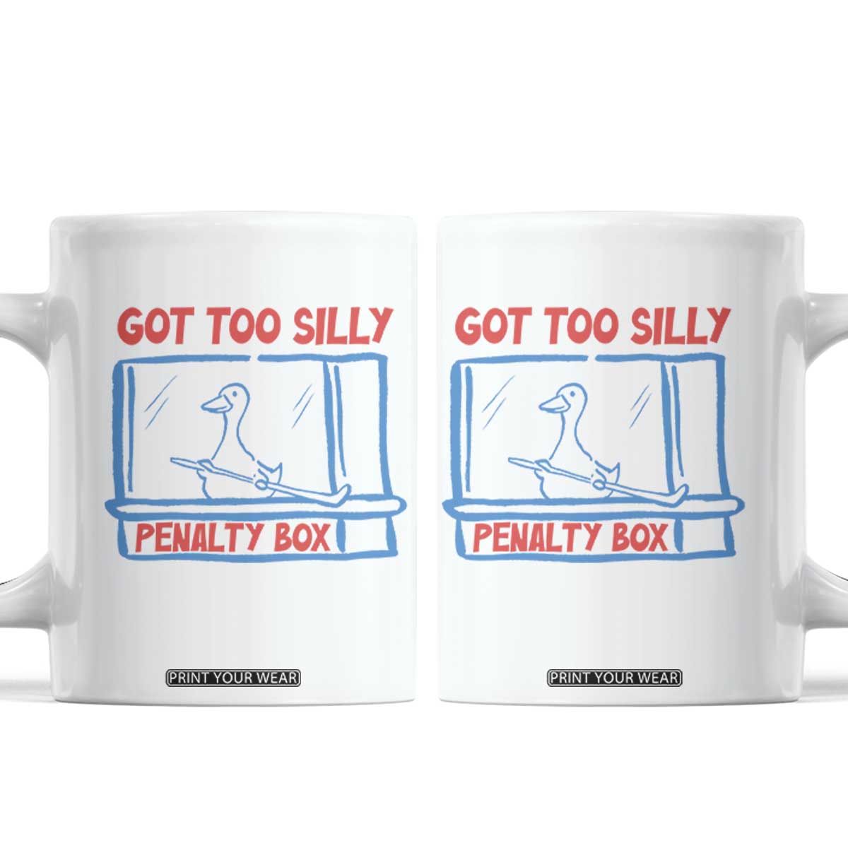 Hockey Got Too Silly Penalty Box Coffee Mug Silly Goose Meme TS14 White Print Your Wear