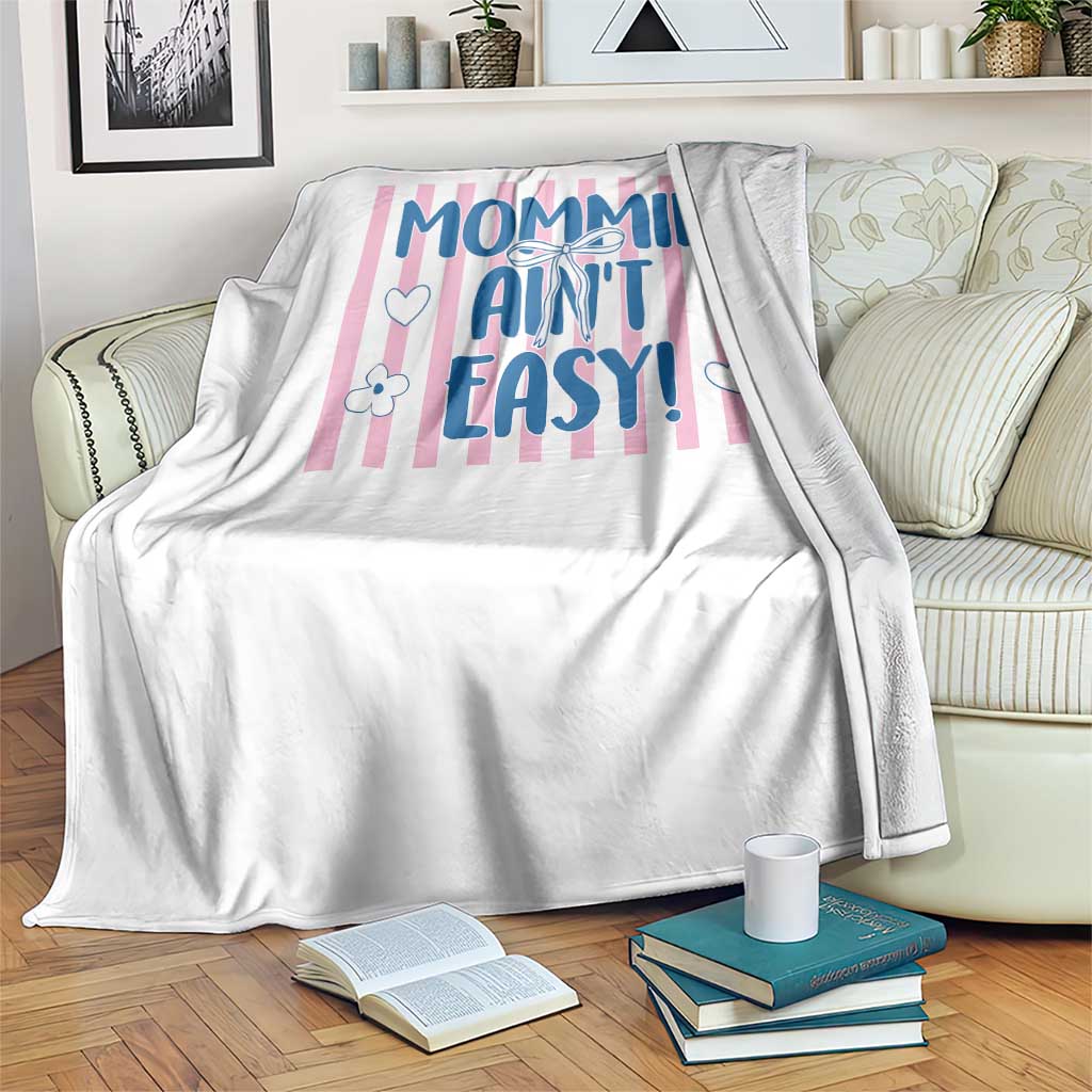 Mommin' Ain't Easy Throw Blanket Funny Mom Life Mother's Day TS14 Print Your Wear