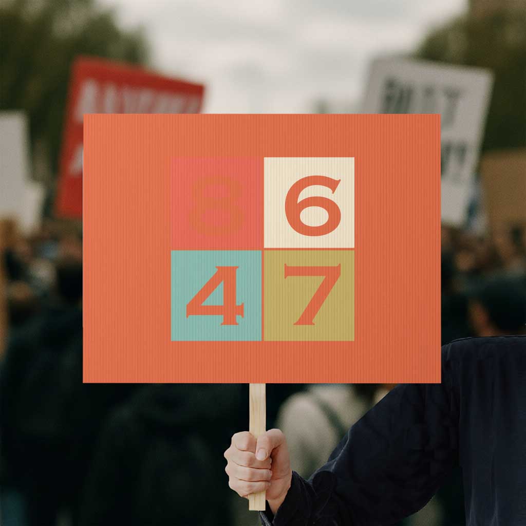 Retro Vintage 8647 Protest Sign Classic Vintage 80s Style TS14 Horizontal 18