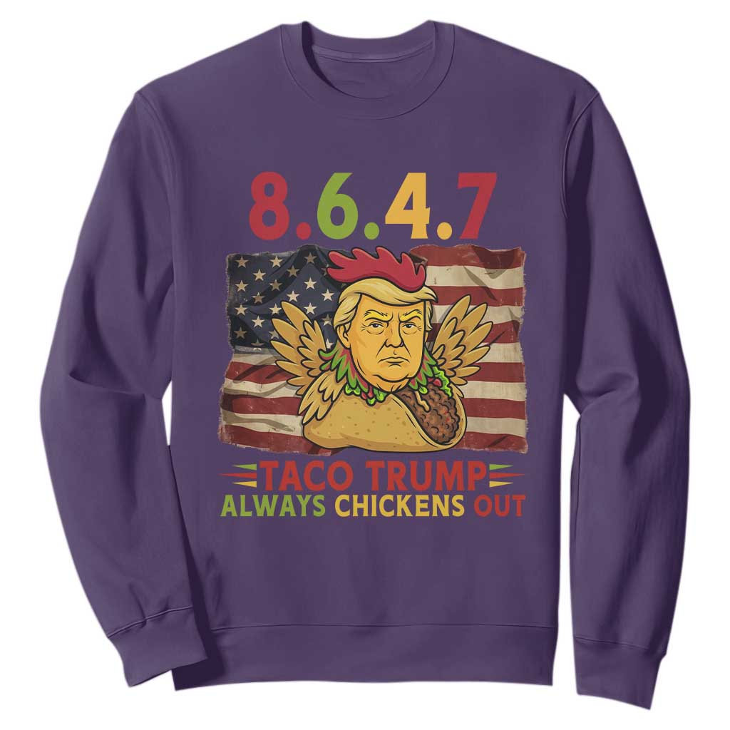Funny 8647 Sweatshirt Taco Trump Always Chickens Out TS14 Purple Print Your Wear