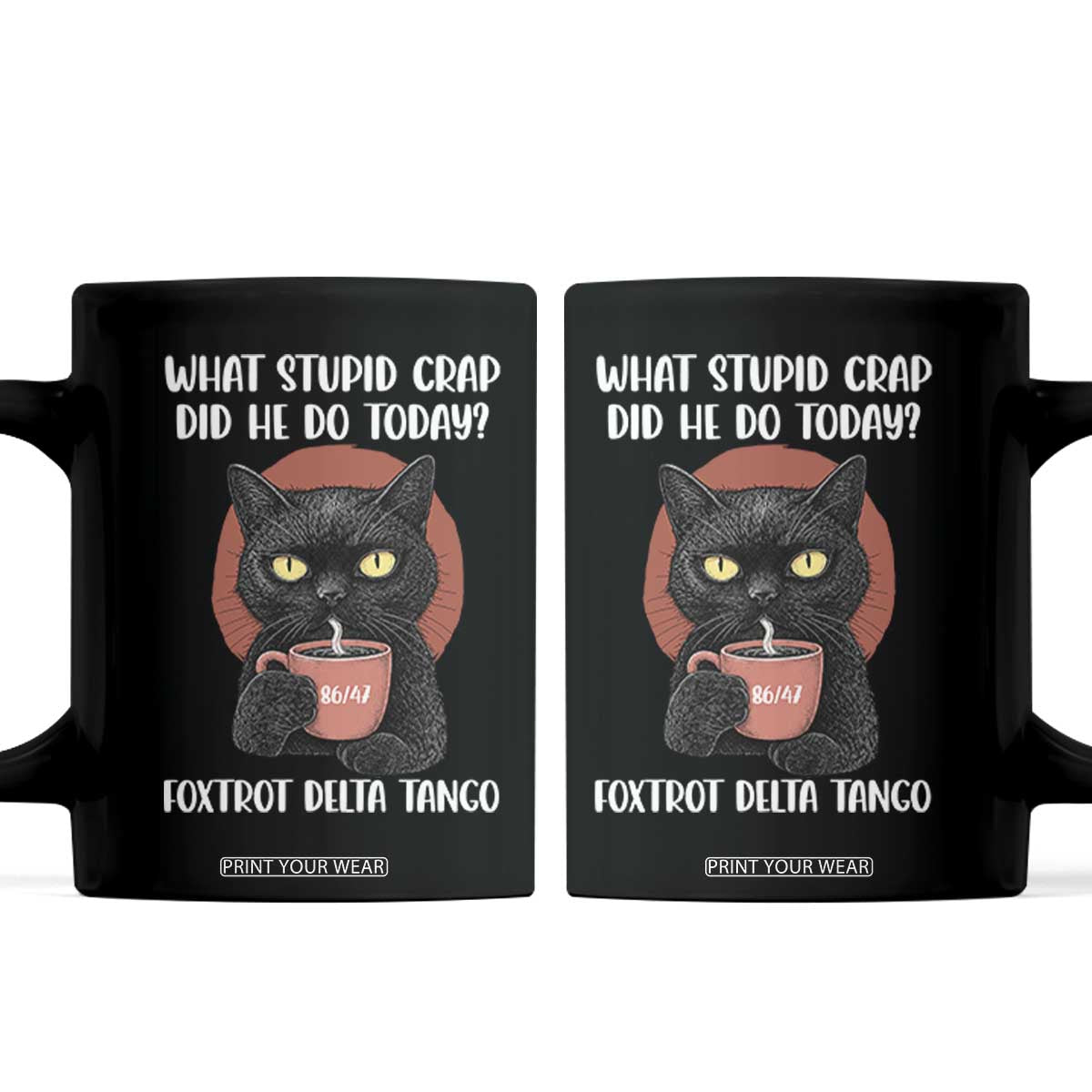 8647 Impeach Trump Coffee Mug Funny Black Cat Sarcastic Political TS14 Black Print Your Wear