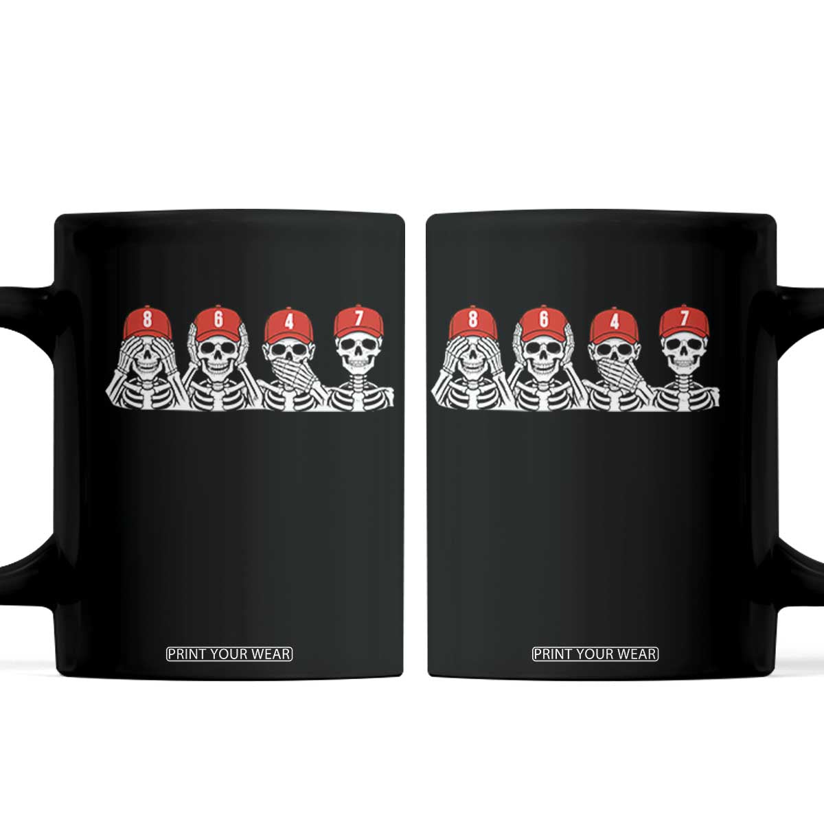 86 47 Subtle Anti FDT Coffee Mug Funny Skeleton Wearing Hat Sarcastic Political TS14 Black Print Your Wear