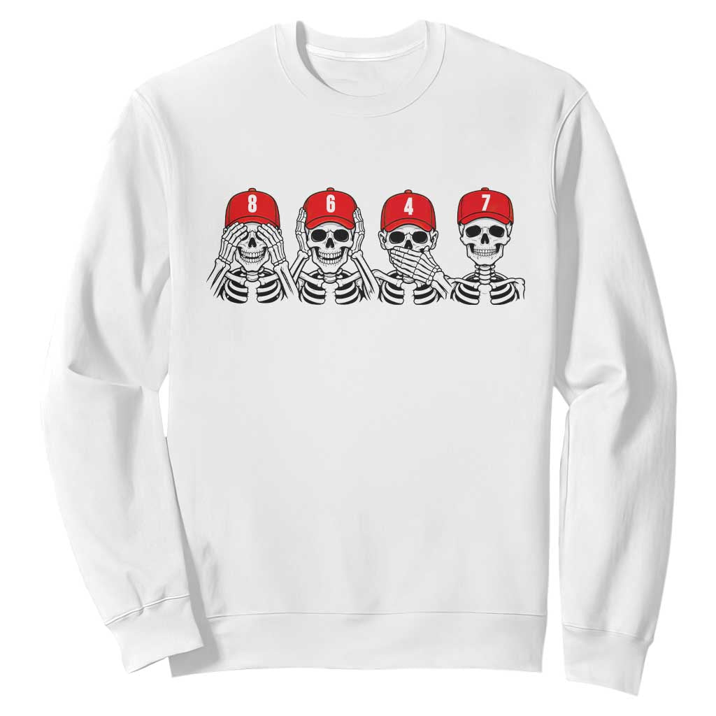 86 47 Subtle Anti FDT Sweatshirt Funny Skeleton Wearing Hat Sarcastic Political TS14 White Print Your Wear