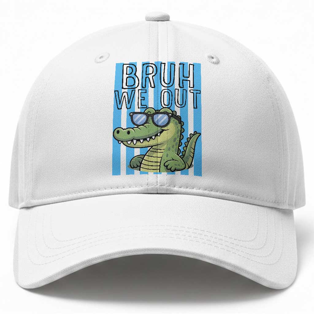 Bruh We Out Alligator Baseball Cap Last Day of School Teacher TS14 Print Your Wear