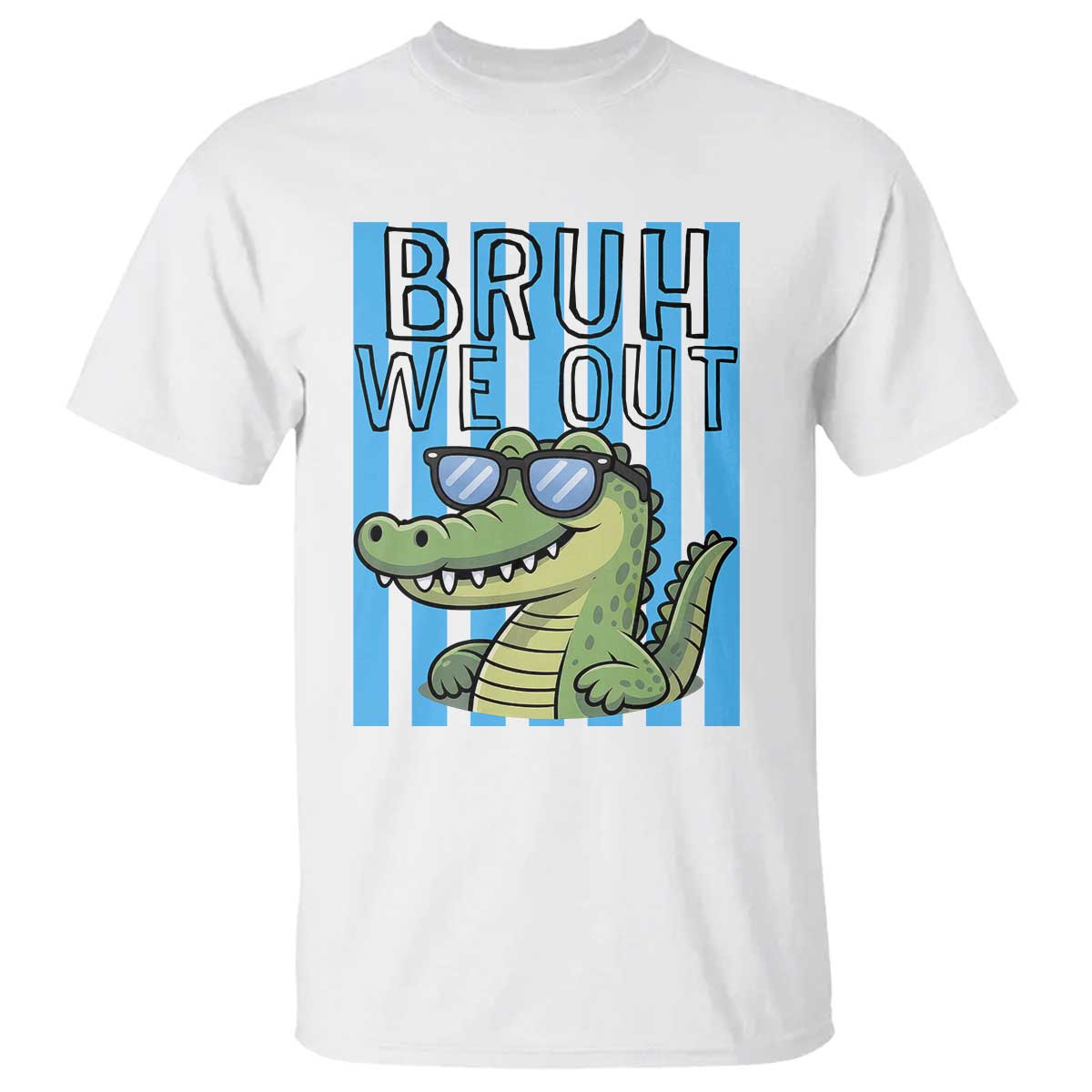 Bruh We Out Alligator T Shirt Last Day of School Teacher TS14 White Print Your Wear