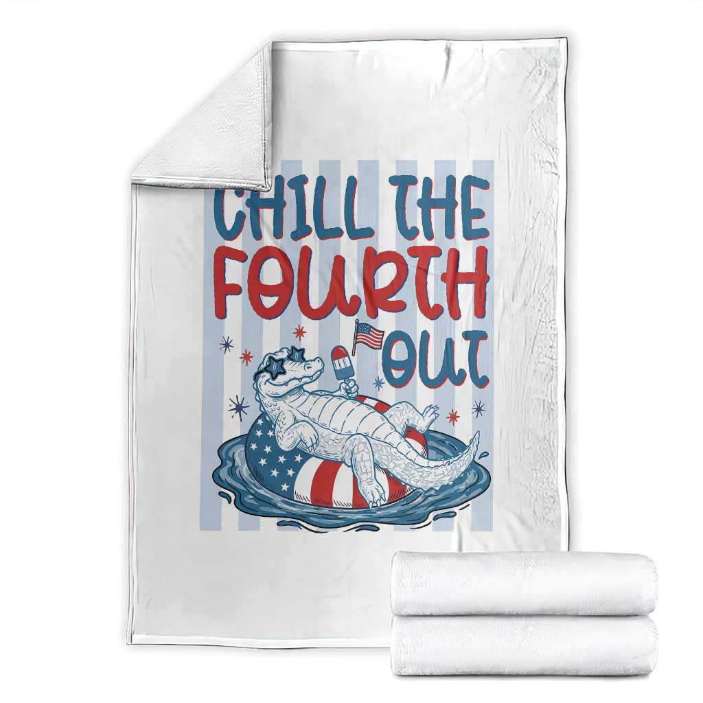 Chill The Fourth Out Throw Blanket Funny Alligator 4th Of July TS14 White Print Your Wear