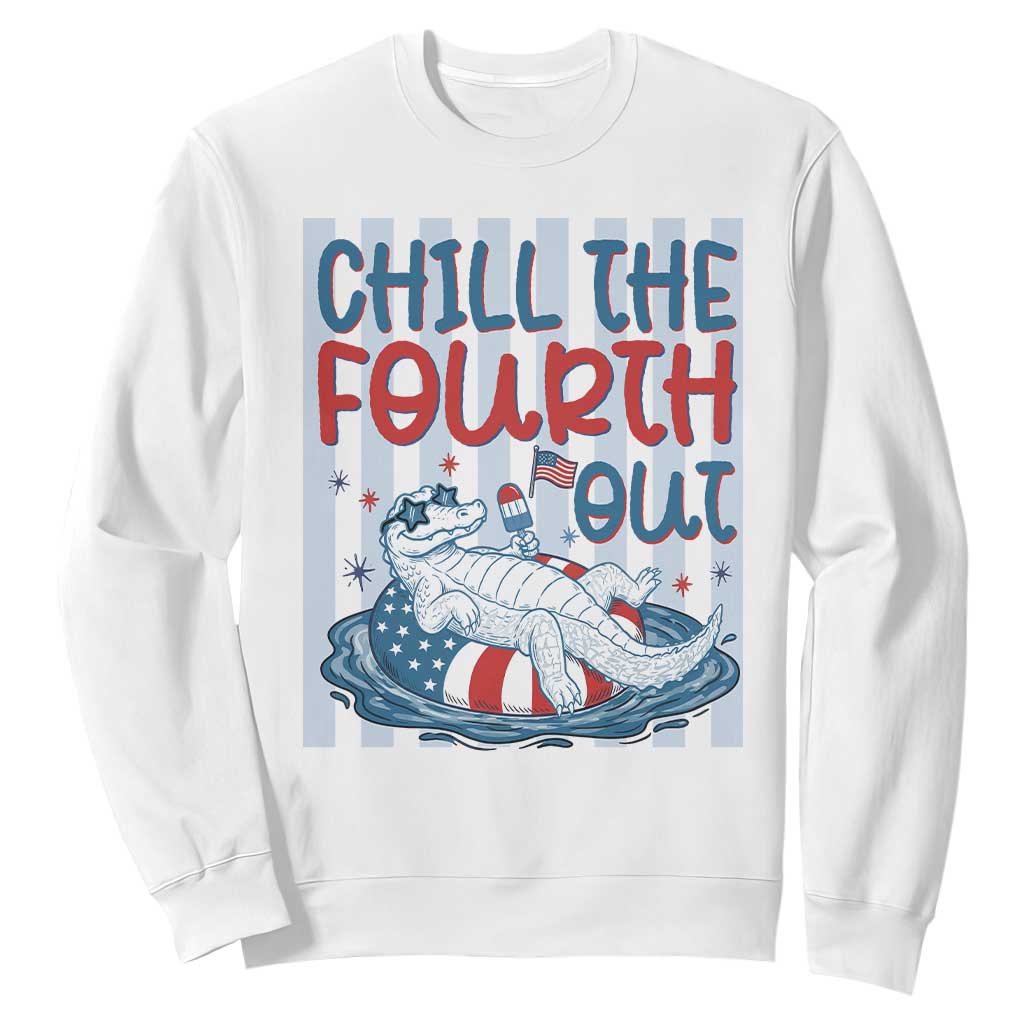 Chill The Fourth Out Sweatshirt Funny Alligator 4th Of July TS14 White Print Your Wear