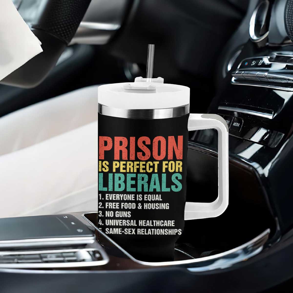 Prison Is Perfect For Liberals Tumbler With Handle Funny Anti Liberal Quote TS14 Print Your Wear