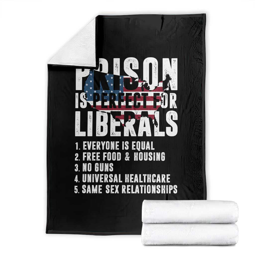 Prison Is Perfect For Liberals Throw Blanket Anti Liberal Quote TS14 Black Print Your Wear
